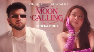 Moon Calling Neha Kakkar,Gur SidhuSong Download